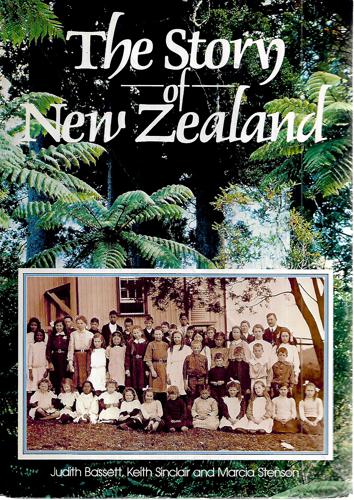 The Story Of New Zealand by Judith Bassett and Keith Sinclair and Marcia Stenson