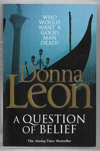 A Question Of Belief by Donna Leon