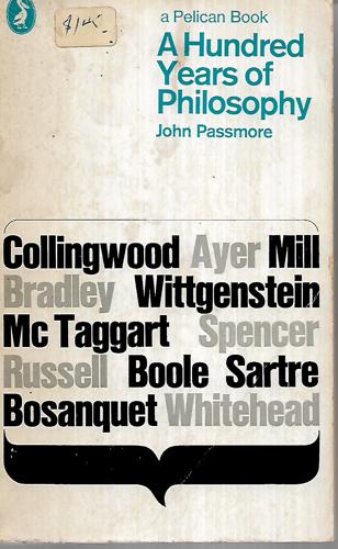 A Hundred Years of Philosophy by John Passmore