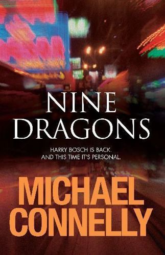 Nine Dragons by Michael Connelly