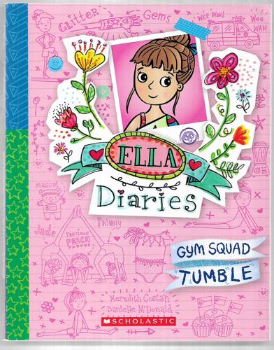 Gym Squad Tumble (Ella Diaries) by Meredith Costain and Danielle McDonald
