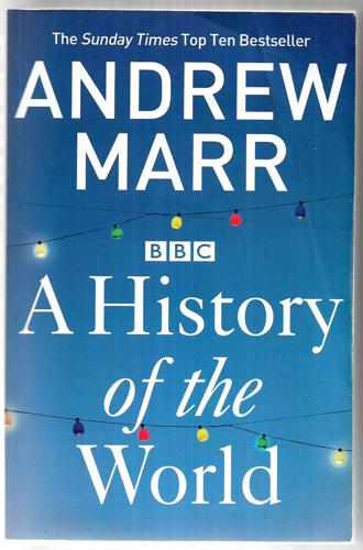 A History Of The World by Andrew Marr