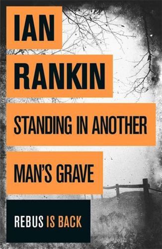 Standing On Another Man's Grave by Ian Rankin