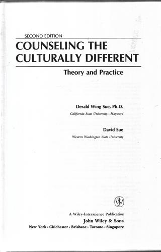 Counseling The Culturally Different: Theory And Practice by David Sue and Derald Wing Sue