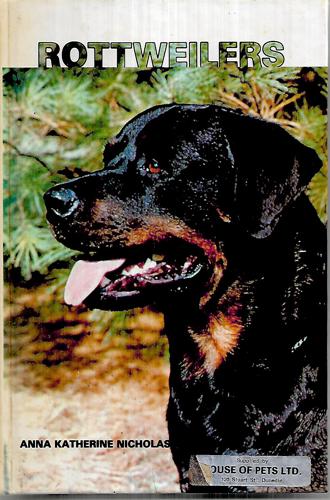 The Professional's Book Of Rottweilers by Anna Katherine Nicholas