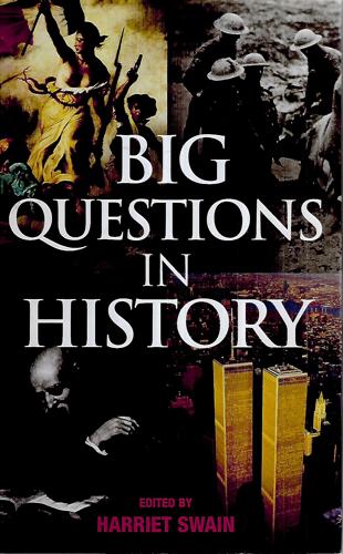 Big Questions In History by Harriet Swain