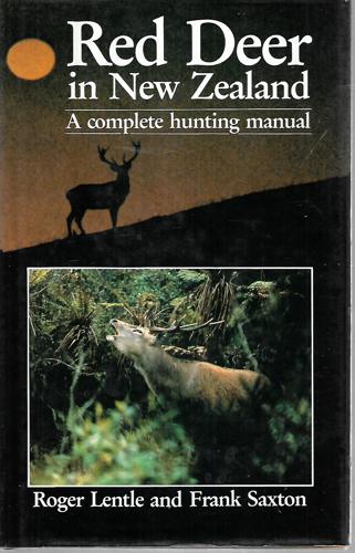 Red Deer In New Zealand by Roger Lentle and Frank Saxton