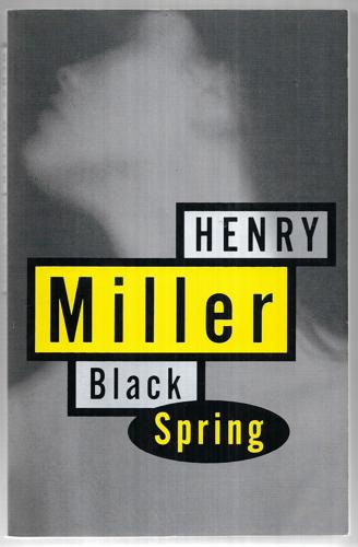 Black Spring by Henry Miller