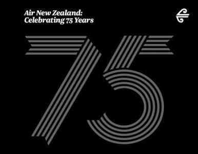 Air New Zealand: Celebrating 75 Years by Paul Little