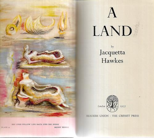 A Land by Jacquetta Hawkes