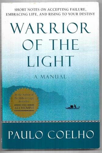 Warrior Of The Light: A Manual by Paulo Coelho