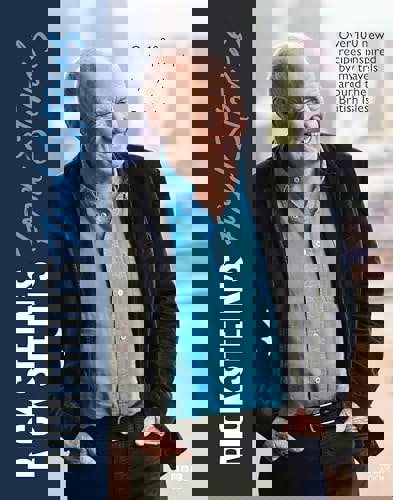 Rick Stein's Food Stories - Over 100 New Recipes Inspired By My Travels Around The British Isles by Rick Stein