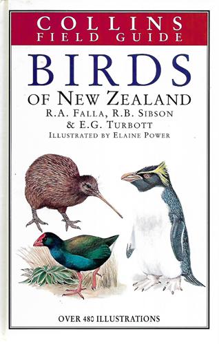 Collins Field Guide To The Birds Of New Zealand And Outlining Islands by R. A. Falla and R. B Sibson and E.G. Turbott