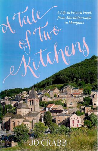 A Tale Of Two Kitchens by Jo Crabb
