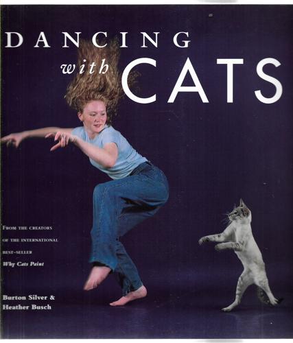 Dancing With Cats by Heather Busch and Burton Silver