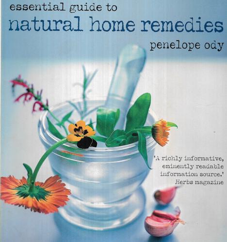 Essential Guide To Natural Home Remedies by Penelope Ody