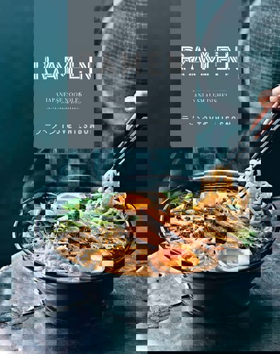 Ramen Japanese Noodles And Small Dishes by Tove Nilsson