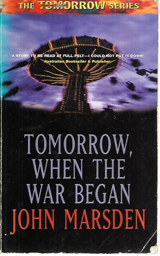 Tomorrow, When the War Began by John Marsden