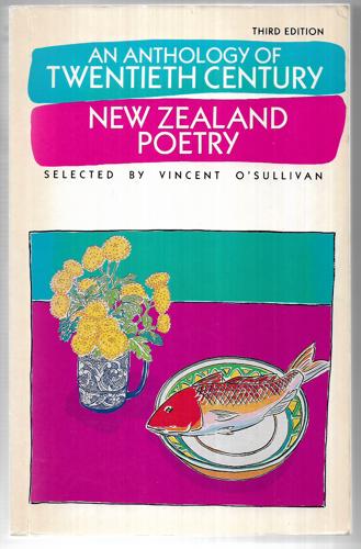 An Anthology of Twentieth Century New Zealand Poetry by Vincent Apos and Sullivan