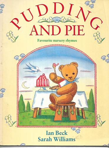 Pudding And Pie by Ian Beck and Sarah Williams