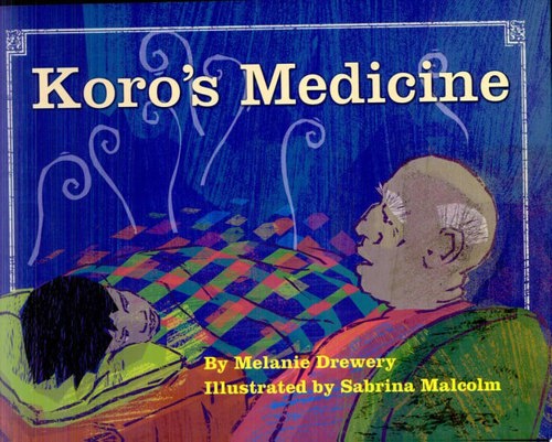 Koro's Medicine by Melanie Drewery