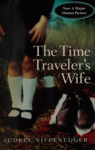 The Time Traveler's Wife by Audrey Niffenegger