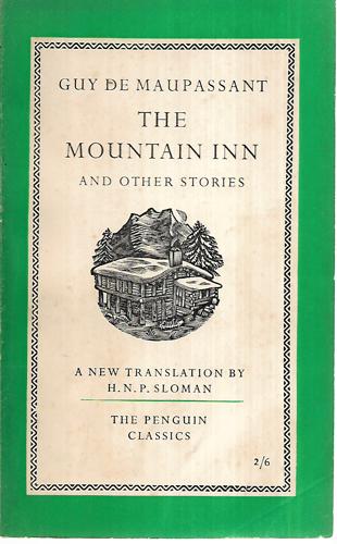 The Mountain Inn - And Other Stories by Guy De Maupassant