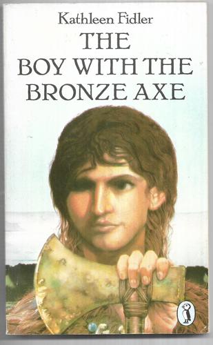 The Boy With The Bronze Axe by Kathleen Fidler