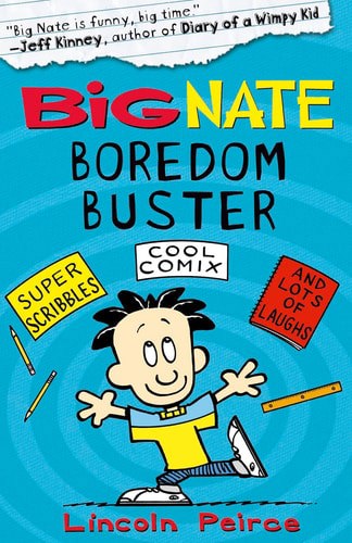 Big Nate Boredom Buster by Lincoln Peirce