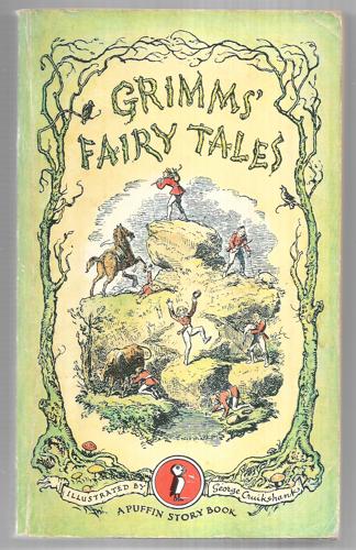 Grimms' Fairy Tales by Jacob Grimm and Wilhelm Grimm