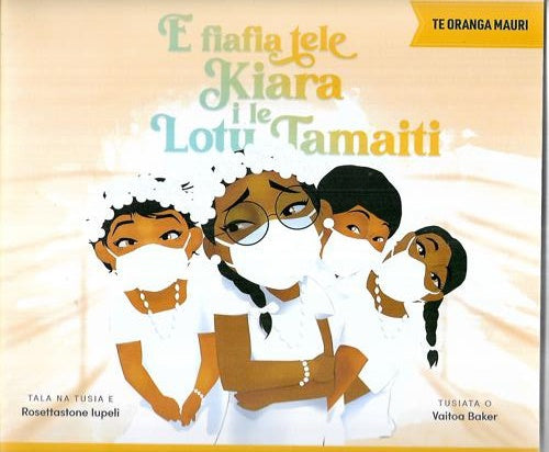 E Fiafia Tele Kiara - Le Lotu Tamaiti by Vaitoa Baker and Rosettastone Lupeli