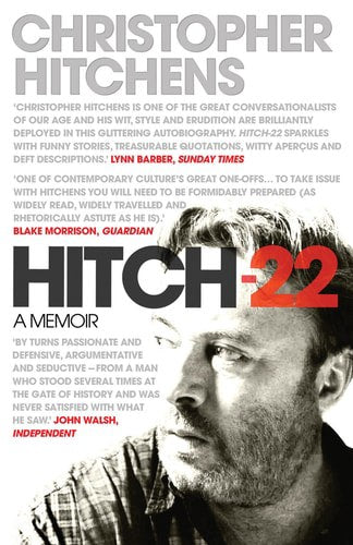 Hitch-22: A Memoir by Christopher Hitchens
