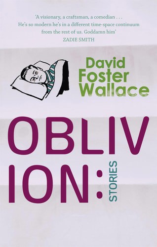 Oblivion: Stories by David Foster Wallace