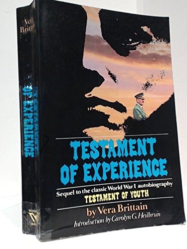 Testament Of Experience: An Autobiographical Story Of The Years 1925-1950 by Vera Brittain