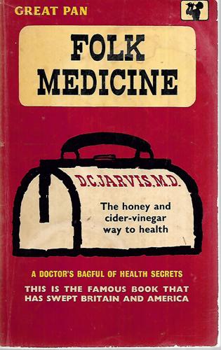 Folk Medicine by D.C. Jarvis Md