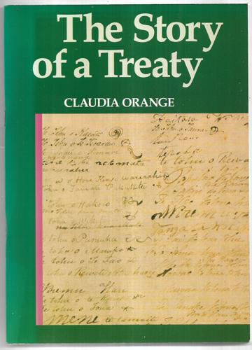 The Story Of A Treaty by Claudia Orange