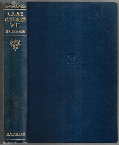 George Canterbury's Will : A Novel by Mrs. Henry Wood