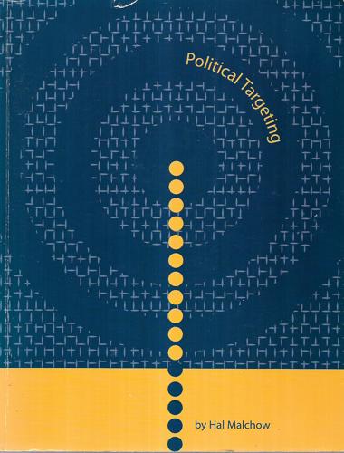 The New Political Targeting by Hal Malchow