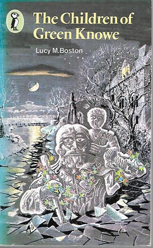 The Children Of Green Knowe by Lucy M. Boston