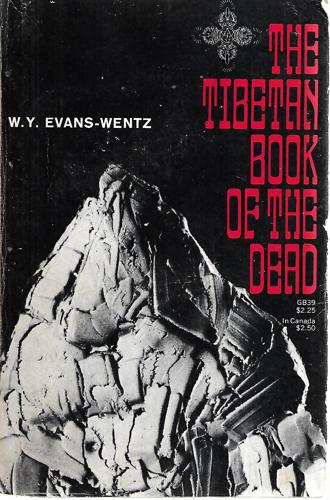 The Tibetan Book of the Dead by W. Y. Evans-Wentz