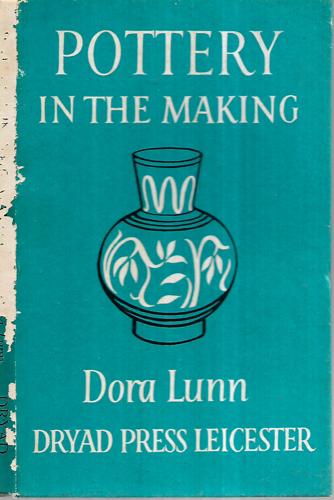 Pottery In The Making by Dora Lunn