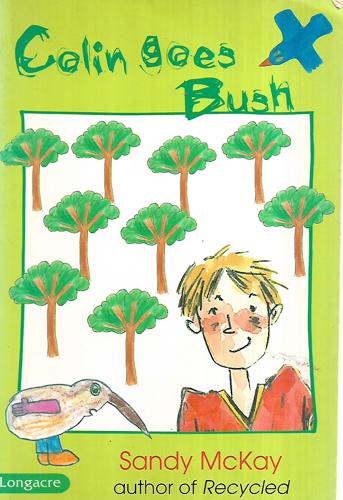Colin Goes Bush by Sandy McKay