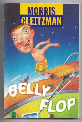 Belly Flop by Morris Gleitzman