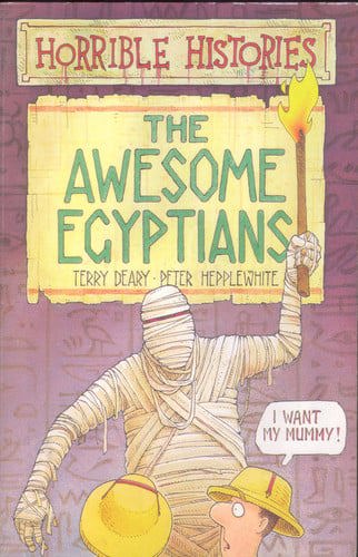 The Awesome Egyptians (Horrible Histories) by Terry Deary and Peter Hepplewhite
