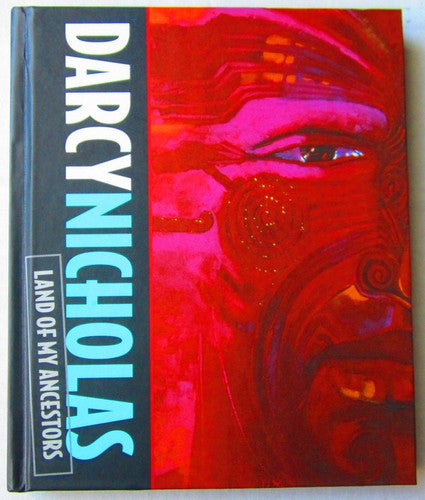 Darcy Nicholas Land Of My Ancestors by Darcy Nicholas