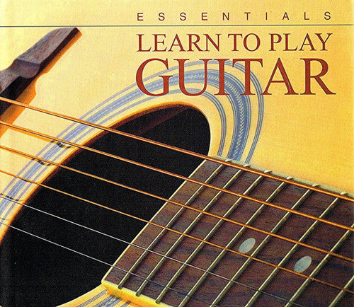 Learn To Play Guitar (Essentials) by Jeff Ellis