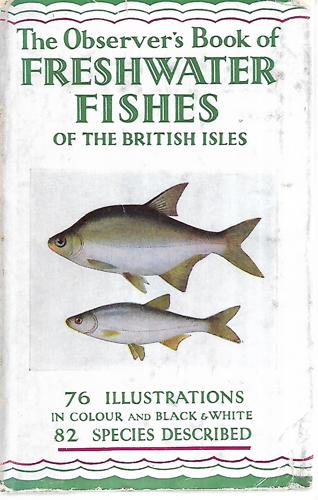 The Observer's Book Of Freshwater Fishes Of The British Isles by A. Laurence Wells