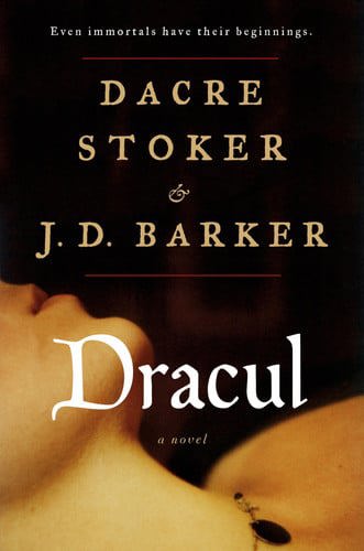 Dracul: A Novel by J. D. Barker and Dacre Stoker