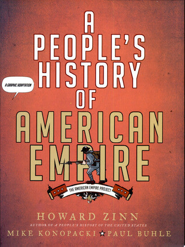 A People's History Of American Empire by Paul Buhle and Mike Konopacki and Howard Zinn