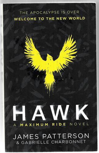 Hawk: A Maximum Ride Novel (Hawk 1) by Gabrielle Charbonnet and James Patterson
